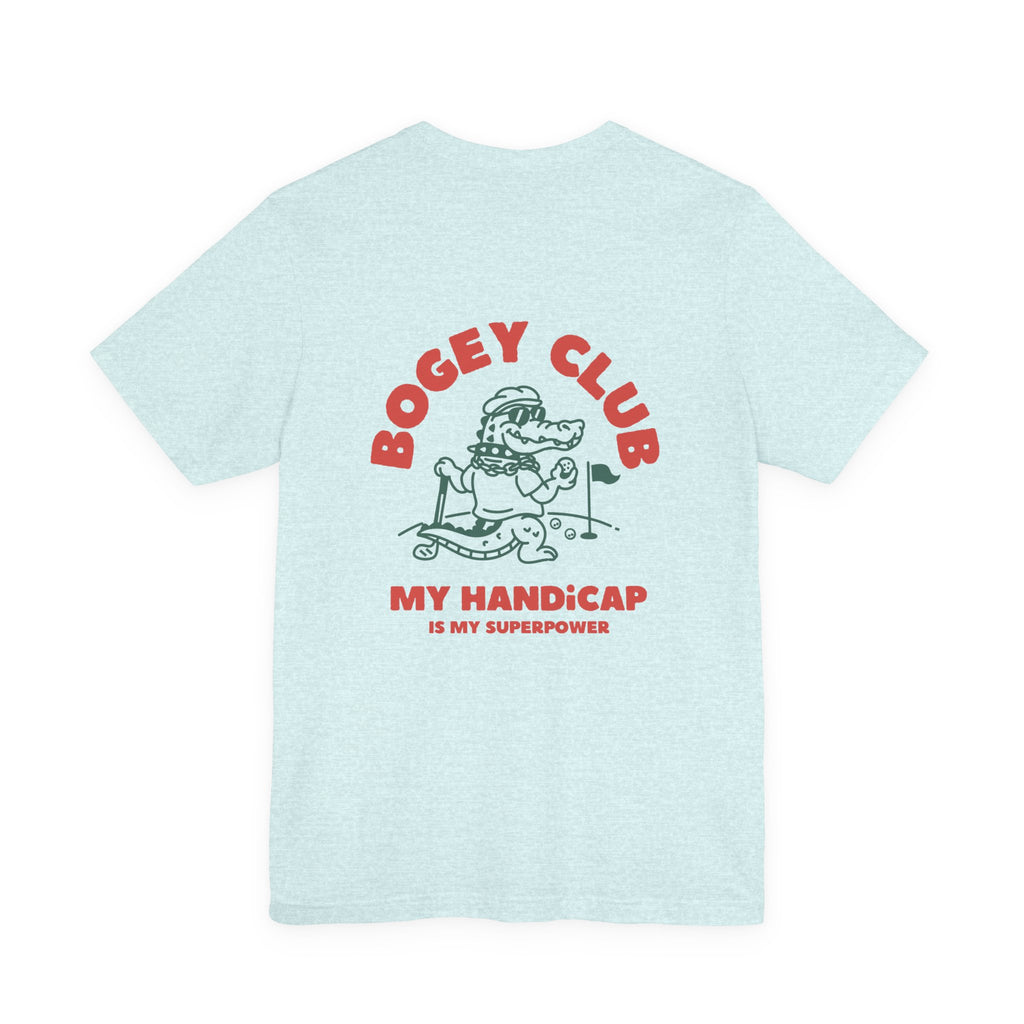 My Handicap Is My Superpower Tee